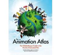Jake Cunningham Michael Leader The Animation Atlas (Copertina rigida)