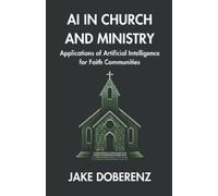 Jake Doberenz AI in Church and Ministry (Tascabile)