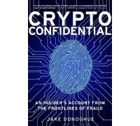 Jake Donoghue Crypto Confidential (Copertina rigida)
