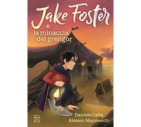 Jake Foster e la minaccia dei Grengor