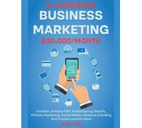 Jake Fox E-commerce Business Marketing $30.000/Month Includes (Tascabile)