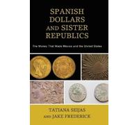 Jake Frederick Tatiana Sei Spanish Dollars and Sister Republ (Copertina rigida)
