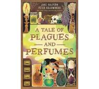 Jake Halpern and Peter Kujawins A Tale of Plagues and Perfum (Copertina rigida)