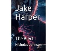 Jake Harper: The Alert: 1