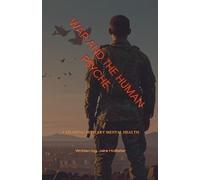 Jake Hollister War and the Human Psyche (Tascabile)