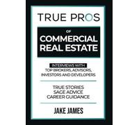 Jake James True Pros of Commercial Real Estate (Copertina rigida) True Pros