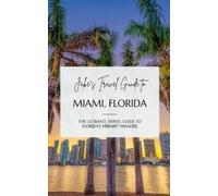 Jake Jefferson Jake's Travel Guide to Miami, Florida (Tascabile)