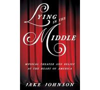 Jake Johnson Lying in the Middle (Tascabile) Music in American Life