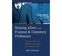 Jake Johnson Staying Alive In The Funeral & Cemetery Professi (Copertina rigida)
