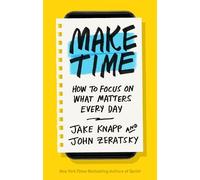 Jake Knapp John Zeratsky Make Time (Tascabile)