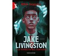 Jake Livingston e la vendetta del fantasma