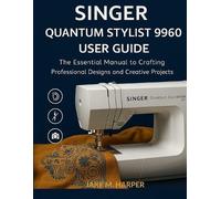 Jake M Harper Singer Quantum Stylist 9960 User Guide (Tascabile)