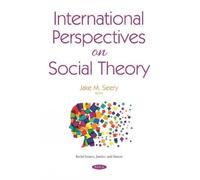 Jake M. Seery International Perspectives on Social Theory (Tascabile)
