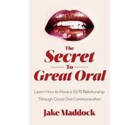 Jake Maddock The Secret to Great Oral (Tascabile)