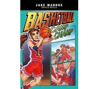 Jake Maddox Basketball Camp Champ (Copertina rigida) Jake Maddox Graphic Novels