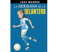 Jake Maddox La Hermana de la Delantera (Copertina rigida) Jake Maddox En Español