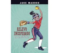 Jake Maddox Relevo Inesperado En El Sóftbol (Softball Switch- (Copertina rigida)
