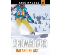 Jake Maddox Snowboard Balancing ACT (Copertina rigida) Jake Maddox Jv
