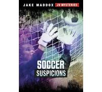 Jake Maddox Soccer Suspicions (Copertina rigida) Jake Maddox Jv Mysteries