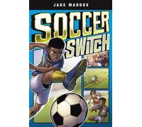 Jake Maddox Soccer Switch (Copertina rigida) Jake Maddox Graphic Novels