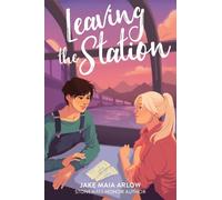 Jake Maia Arlow Leaving the Station (Copertina rigida)