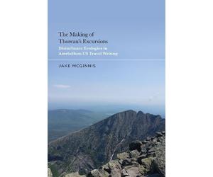 Jake McGinnis The Making of Thoreau's Excursions (Copertina rigida)