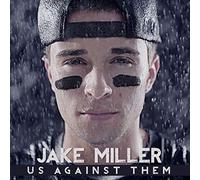 Jake Miller: Us Against Them
