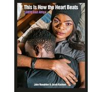 Jake Naughton This Is How The Heart Beats (Tascabile)