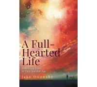 Jake Owensby Full-Hearted Life, A (Tascabile)