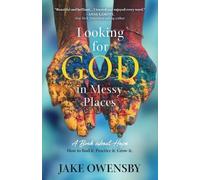 Jake Owensby Looking for God in Messy Places (Tascabile)