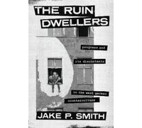 Jake P. Smith The Ruin Dwellers (Tascabile)