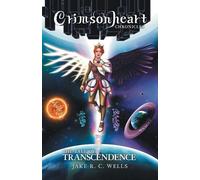 Crimsonheart Chronicles: The Tale of Transcendence