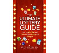 Jake Rader The Ultimate Lottery Guide (Tascabile)