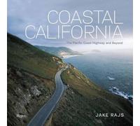 Coastal California: The Pacific Coast Highway and Beyond [Lingua Inglese]