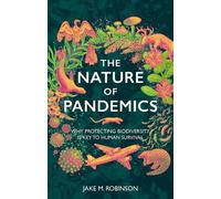 Jake Robinson The Nature of Pandemics (Copertina rigida)