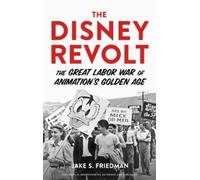 Jake S. Friedman The Disney Revolt (Tascabile)