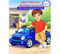 Jake’s Mini Car Birthday Surprise: Coloring Book for Boys Ages 4+