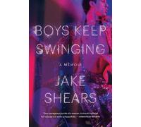 Jake Shears Boys Keep Swinging (Tascabile)