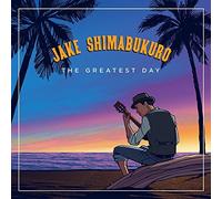 Jake Shimabukuro グレイテスト・デイ(通常盤) (CD)