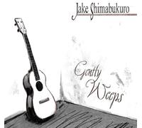 Shimabukuro, Jake - Gently Weeps
