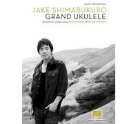 Jake Shimabukuro Jake Shimabukuro - Grand Ukulele (Tascabile)