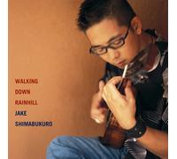 Jake Shimabukuro - Walking Down Rainhill [ Pap [Import]