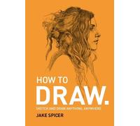 Jake Spicer How To Draw (Tascabile)