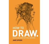 Jake Spicer How To Draw (Tascabile)