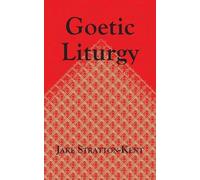 Jake Stratton-Kent Goetic Liturgy (Tascabile)