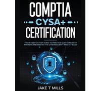 Jake T Mills CompTIA CySA+ Certification The Ultimate Study Guide to (Tascabile)