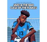 Jake & The Bad Case of the Flakes