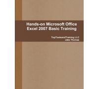 Thomas Jake Hands-On Ms Office Excel 2007 BOOK NUOVO