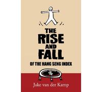 Jake van der Kamp The Rise and Fall of the Hang Seng Index (Tascabile)