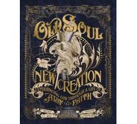 Jake Weidmann Old Soul, New Creation (Copertina rigida)